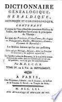Dictionnaire Généalogique, Héraldique, Chronologique Et Historique