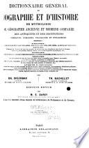 Dictionnaire général de biographie et d'histoire