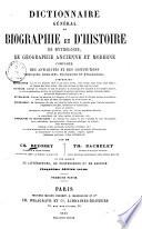 Dictionnaire général de biographie et d'histoire