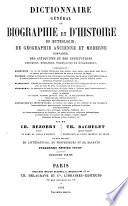 Dictionnaire général de biographie et d'histoire