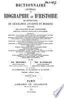 Dictionnaire général de biographie et d'histoire