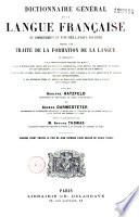 Dictionnaire général de la langue française du commencement du XVIIe siècle jusqu'à nos jours