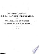 Dictionnaire général de la langue française et vocabulaire universel des sciences, des arts et des métiers