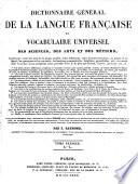 Dictionnaire général de la langue française et vocabulaire universel des sciences, des arts et des métiers