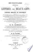 Dictionnaire général des Lettres, des Beaux-Arts et des sciences morales et politiques