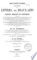 Dictionnaire général des Lettres, des Beauxarts et des Sciences morales et politiques