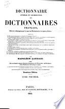 Dictionnaire général et grammatical des dictionnaires français