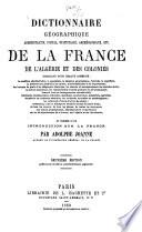 Dictionnaire géographique administratif, postal, statistique, archéologique, etc. de la France de lAlgérie et des colonies