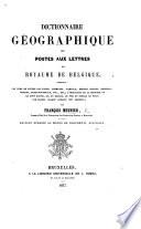 Dictionnaire géographique des Postes aux Lettres du Royaume de Belgique, etc