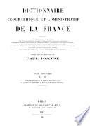 Dictionnaire géographique et administratif de la France ...
