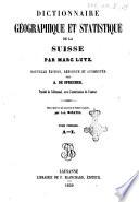 Dictionnaire géographique et statistique de la Suisse par Marc Lutz