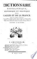 Dictionnaire géographique, historique et politique des Gaules et de la France