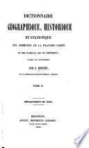 Dictionnaire géographique, historique, et statistique des communes de la Franche-Comté et des hameaux qui en dépendent, classés par départment