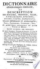Dictionnaire geographique portatif, ou description des royaumes, provinces, villes, ... traduit de l'anglois sur la treizieme edition de Laurent Echard, avec des additions & des corrections considerables, par monsieur Vosgien, chenoine de Vancouleurs