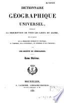 Dictionnaire géographique universel, contenant la description de tous les lieux du globe ...