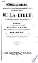 Dictionnaire historique, archéologique, philologique, chronologique, géographique et littéral de la Bible