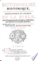 Dictionnaire historique, critique, chronologique, géographique et litteral de la Bible, enrichi d'un grand nombre de figures en taille-douce qui représentent les antiquitez judaïques