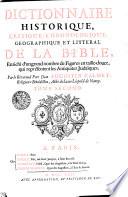 DICTIONNAIRE HISTORIQUE, CRITIQUE, CHRONOLOGIQUE, GEOGRAPHIQUE ET LITTERAL DE LA BIBLE