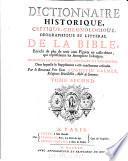 Dictionnaire historique, critique, chronologique, géographique et littéral de la Bible ...