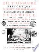 Dictionnaire historique, critique, chronologique, géographique et littéral de la Bible