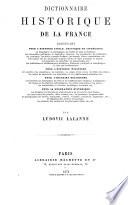 Dictionnaire historique de la France contenant pour l'histoire civile, politique et littéraire