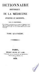 Dictionnaire historique de la médecine ancienne et moderne, ou Précis de l'histoire générale, technologique et littéraire de la médecine v.4 c.2, 1839