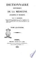 Dictionnaire historique de la medecine ancienne et moderne, ou précis del'histoire générale ... par Dezeimeris, Ollivier et Raige-Delorme