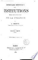 Dictionnaire historique des institutions, moeurs et coutumes de la France, 2