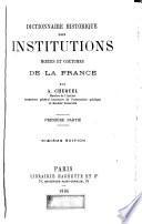 Dictionnaire historique des institutions, mœurs et coutumes de la France
