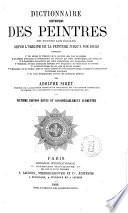 Dictionnaire historique des peintres de toutes les écoles depuis l'origine de la peinture jusqu'à nos jour par Adolphe Siret