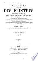 Dictionnaire historique des peintres de toutes les écoles, depuis l'origine de la peinture jusqu'à nos jours ...
