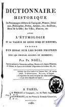 Dictionnaire historique des personnages célèbres de l'antiquité, des dieux, des villes, fleuves, etc