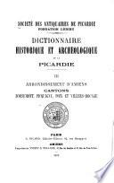 Dictionnaire historique et archéologique de la Picardie
