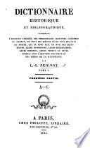 Dictionnaire historique et bibliographique, contenant l'histoire abrégée des personnages illustres, célèbres ou fameux, de tous les siècles et de tous les pays ...; avec l'histoire des dieux et des héros de la mythologie