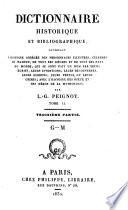 Dictionnaire historique et bibliographique, contenant l'histoire abrégée des personnages illustres, célèbres ou fameux, de tous les siècles et de tous les pays ...; avec l'histoire des dieux et des héros de la mythologie