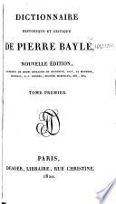 Dictionnaire historique et critique de Pierre Bayle: Dictionnaire historique et critique