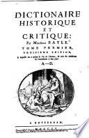 Dictionnaire historique et critique: par monsieur Bayle. Tome premier (-troisieme)