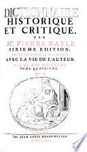 Dictionnaire historique et critique, par Mr. Pierre Bayle. Tome premier [-quatrième]