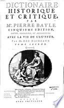 Dictionnaire historique et critique par Pierre Bayle, avec la vie de l'auteur, par Mr. Des Maizeaux