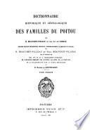 Dictionnaire historique et généalogique des familles du Poitou