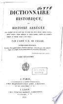 Dictionnaire historique, ou Histoire abrégée des hommes qui se sont fait un nom ...
