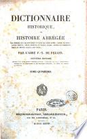 Dictionnaire historique, ou histoire abrégée des hommes qui se sont fait un nom par leur genie, leurs talents, leurs vertus, leurs erreurs ou leurs crimes, depuis de commencement du mond jusqu'a nos jours par l'abbe F. X. De Feller ... Tome premier [-dix-septieme!