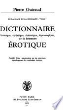 Dictionnaire historique, stylistique, rhétorique, étymologique, de la littérature érotique