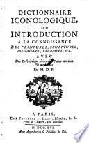 Dictionnaire iconologique ou introduction a la connoissance des peintures, sculptures, medailles, estampes
