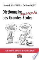 Dictionnaire inattendu des Grandes Ecoles