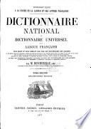 Dictionnaire national; ou, Dictionnarie universel de la langue française ...
