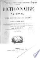 Dictionnaire national ou Grand Dictionnaire classique de la langue française...