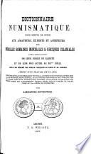 Dictionnaire numismatique pour servir de guide aux amateurs, experts et acheteurs des médailles romaines impériales & grecques coloniales