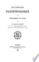 Dictionnaire paléoethnologique du département de l'Aube