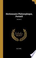 Dictionnaire Philosophique, Portatif;